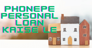 PhonePe Personal Loan kaise le