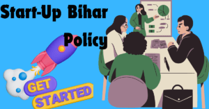 Start-Up Bihar Policy