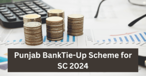 Punjab BankTie-Up Scheme for SC 2024