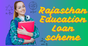 Rajasthan Education Loan schemev