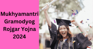 Mukhyamantri Gramodyog Rojgar Yojna 2024