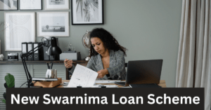 New Swarnima Loan Scheme