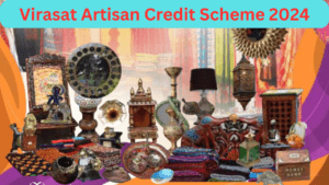 Virasat Artisan Credit scheme 2024