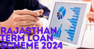 Rajasthan Term Loan Scheme 2024